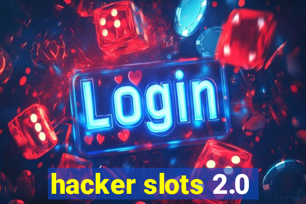 hacker slots 2.0